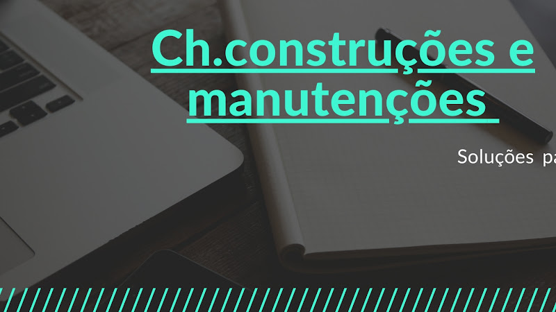 Ch.construções e manutenções